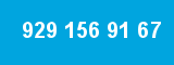 929 156 91 67